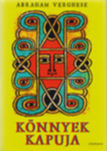 Abraham Verghese - K�nnyek kapuja