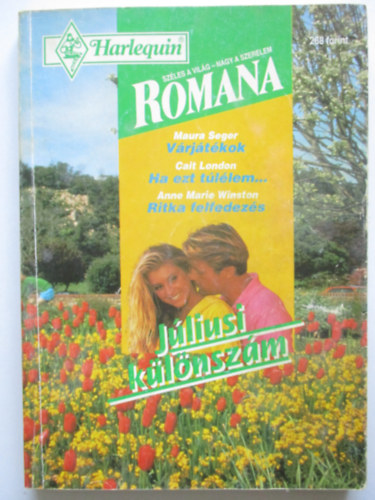 T�bb szerz� - Romana k�l�nsz�m: V�rj�t�kok - Ha ezt t�l�lem... - Ritka felfedez�s