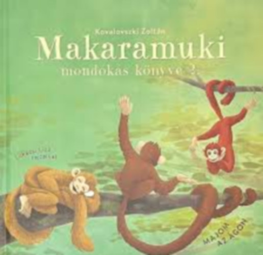 Kovalovszki Zoltán - Makaramuki mondókás könyve 2.