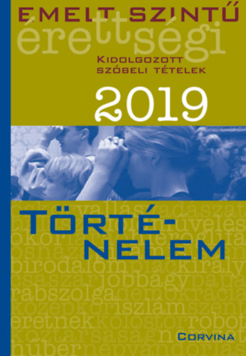 Emelt szint rettsgi - trtnelem - 2019