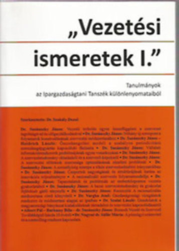 Szakly Dezs, Dr. Szintay Istvn - Vezetsi ismeretek I-III. Tanulmnyok ....