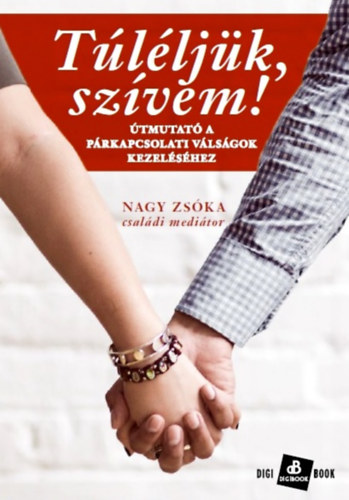 Nagy Zsóka - Túléljük, szívem!