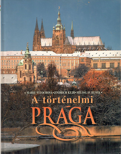 Marie Vitoschov - Jindrich Kejr - Miloslav Husek - A trtnelmi Prga
