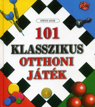 Steve Luck - 101 klasszikus otthoni jtk