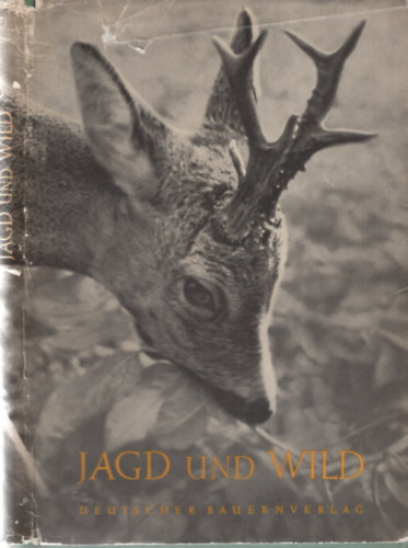 H. J. Hempel, W. Noack, J. Sir, H. Zimpel - Jagd und Wild