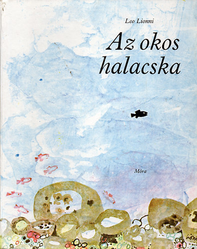 Leo Lionni - Az okos halacska