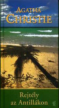 Agatha Christie - Rejtély az Antillákon