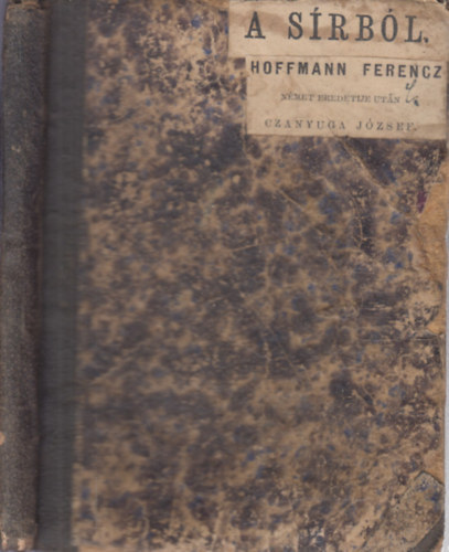 Hoffmann Ferencz, Czanyuga Jzsef - A srbl