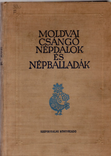 Farag J.-Jagamas J. (szerk.) - Moldvai csng npdalok s npballadk