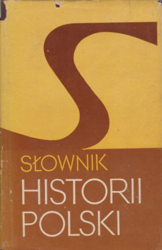 Tadeusz epkowski (szerk.) - Sownik Historii Polski (Wydanie VI.)
