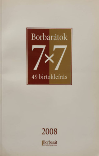 Alkonyi-Gajdcsi-Roznik-Szilgyi-Szittnyai-Tth - Borbartok 7x7 - 49 Birtokleirs