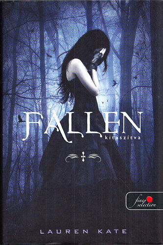 Lauren Kate - Fallen - Kitasztva
