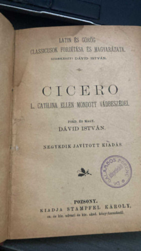 D�vid Istv�n (szerk.) - Cicero L. Catilina ellen mondott v�dbesz�dei
