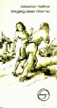 Sebastian Haffner - Megjegyz�sek Hitlerhez