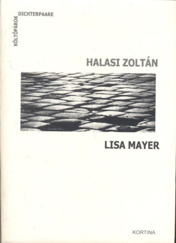 Halasi Zoltn, Lisa Mayer - Halasi Zoltn - Lisa Mayer (Kltprok)