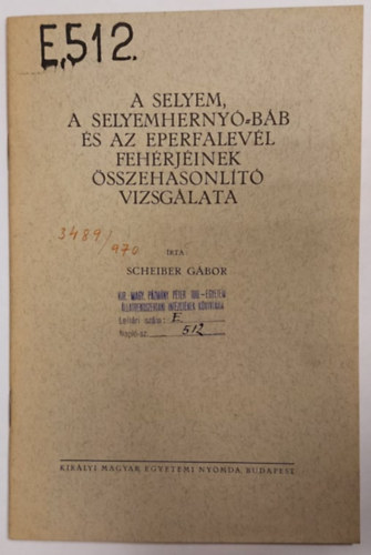 Scheiber Gbor - A selyem, a selyemhernybb s az eperfalevl fehrjinek sszehasonlt vizsglata