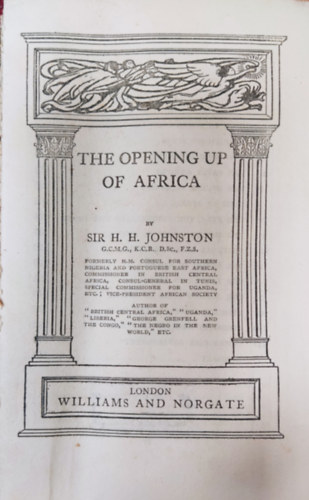 Sir H. H. Johnston - The opening up of Africa