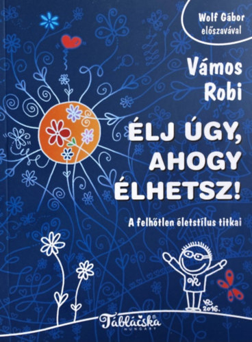 V�mos Robi - �lj �gy, ahogy �lhetsz!