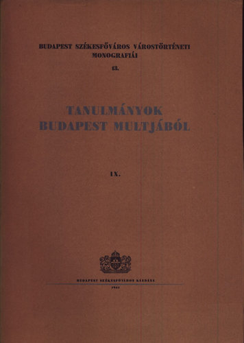 Nmethy Kroly-Bud Jusztin - Tanulmnyok Budapest mltjbl IX.
