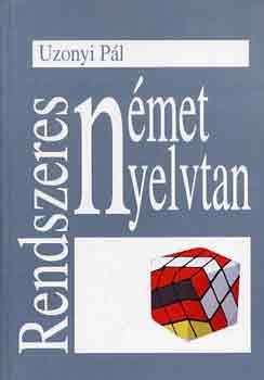 Uzonyi P�l - Rendszeres n�met nyelvtan