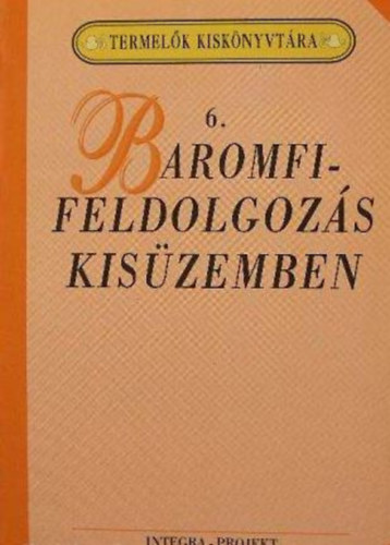 Baromfifeldolgozás kisüzemben
