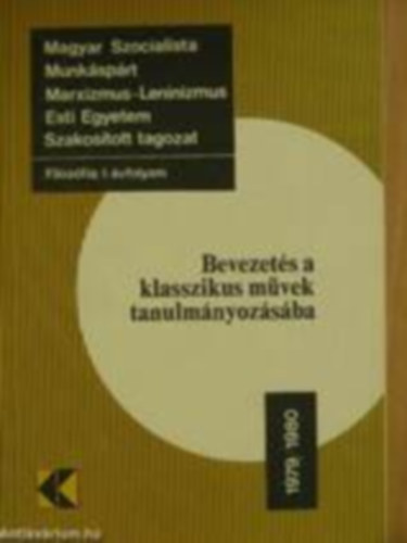 Dr. Horv�th J�zsef - Bevezet�s a klasszikus m�vek tanulm�nyoz�s�ba - 1979/1980