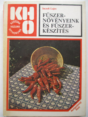 Inczefi Lajos - F�szern�v�nyeink �s f�szerk�sz�t�s