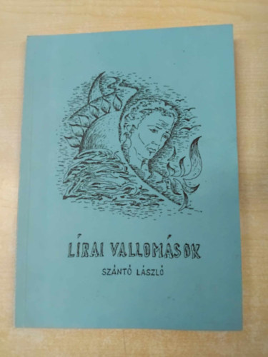 Sznt Lszl - Lrai vallomsok