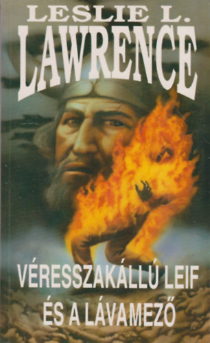 Leslie L. Lawrence - Véresszakállú Leif és a lávamező