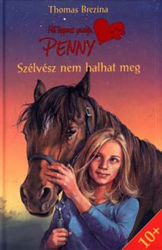 Thomas Brezina - Sz�lv�sz nem halhat meg (H�t tappancs gazd�ja, Penny - 2. k�tet)