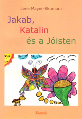 Lene Mayer-Skumanz - Jakab, Katalin s a Jisten