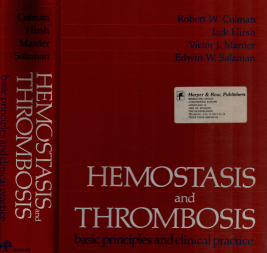 Robert W. Colman, Jack Hirsh - Hemostasis and Thrombosis.