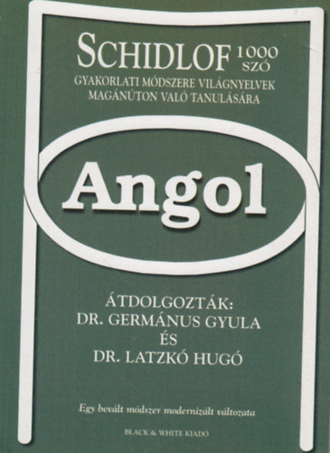 Germanus Gyula; Latzk� Hug� - Schidlof 1000 sz� m�dszere - Angol