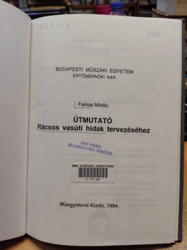Farkas Mihály - Útmutató rácsos vasúti hidak tervezéséhez