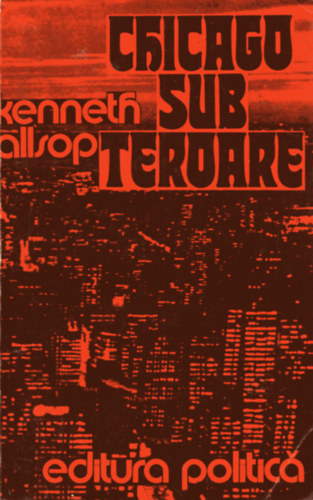 Kenneth Allsop - Chicago sub teroare