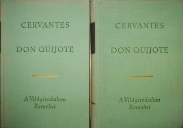 Miguel de Cervantes - Az elm�s nemes Don Quijote de la Mancha I-II.