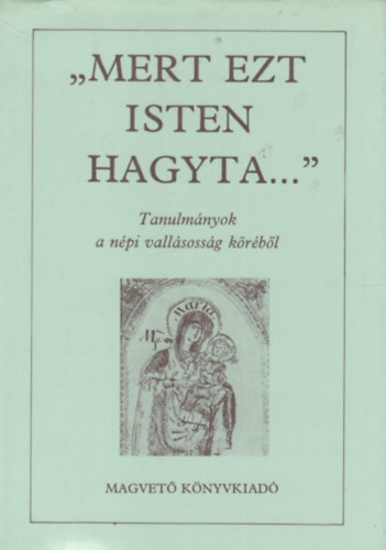 Tsks Gbor - "Mert ezt Isten hagyta..."