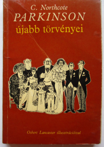 C. Northcote - Parkinson újabb törvényei