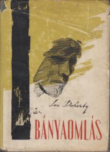 Len Doherty - Bányaomlás