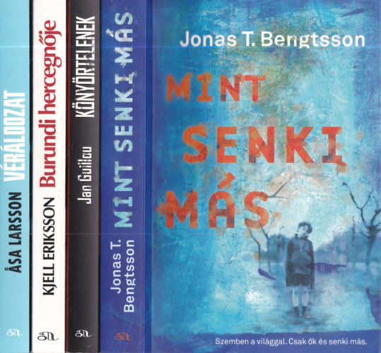 Jonas T. Bengtsson, Jan Guillou, Kjell Eriksson, Asa Larsson - 4 db. krimi (Mint senki m�s + K�ny�rtelenek + Burundi hercegn�je + V�r�ldozat)