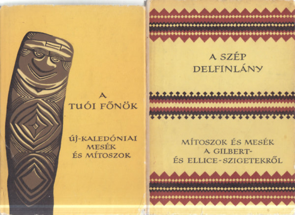 2 db. Népek meséi (A tuói főnök (Új-Kaledóniai mesék és mítoszok) + A szép delfinlány (Mítoszok és mesék a Gilbert- és Ellice-szigetekről))