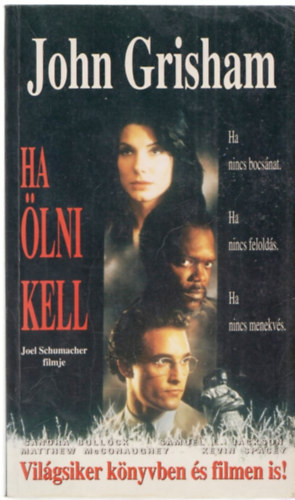 John Grisham - Ha ölni kell