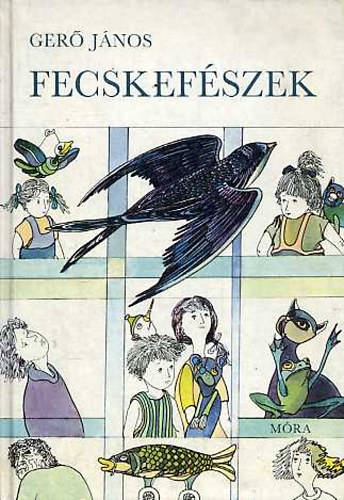 Ger Jnos - Fecskefszek