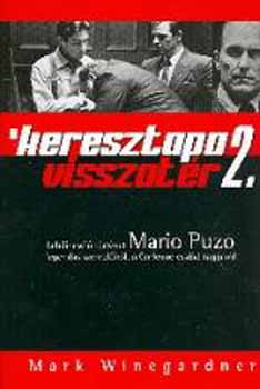 Mark Winegardner - A keresztapa visszatér 2.