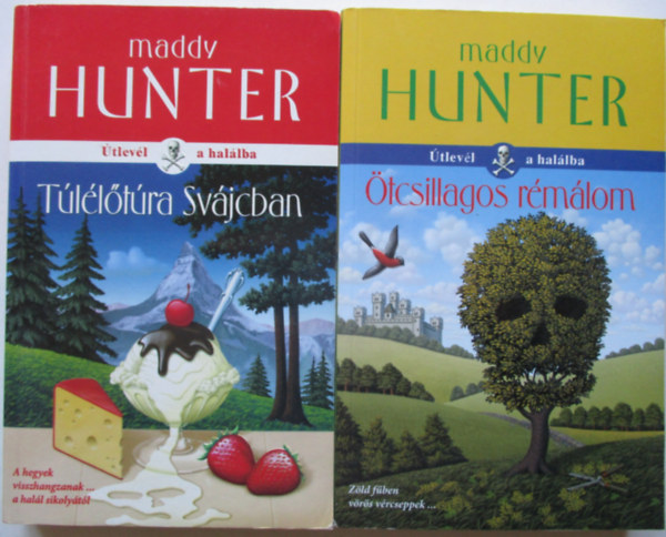 Maddy Hunter - tlevl a hallba I-II. (tcsillagos rmlom, Tlltra Svjcban)
