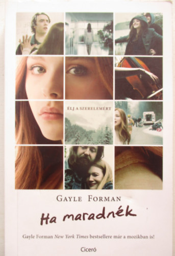 Gayle Forman - Ha maradnék