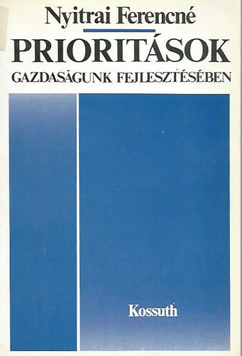 Nyitrai Ferencné - Prioritások gazdaságunk fejlesztésében
