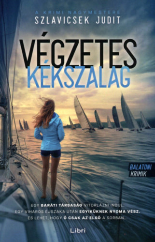 Szlavicsek Judit - Vgzetes Kkszalag