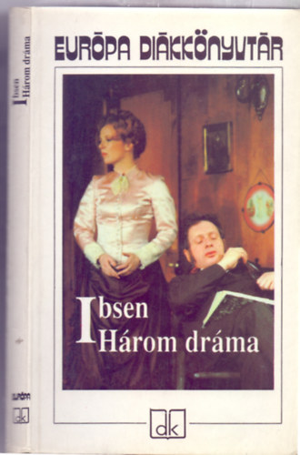 Henrik Ibsen - H�rom dr�ma  (N�ra / A vadkacsa / Solness �p�t�mester)