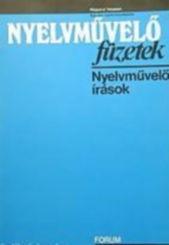 Papp Gyrgy (szerk.), Vajda Jzsef (szerk.), Tomn Lszl (szerk.) - Nyelvmvel rsok (nyelvmvel fzetek)